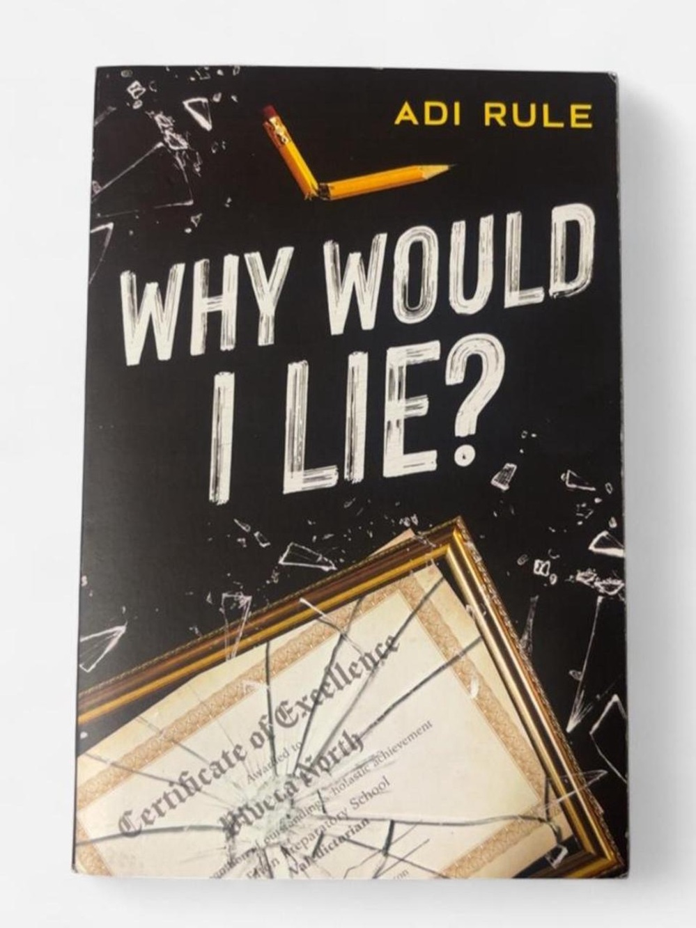 Why Would I Lie? by Adi Rule